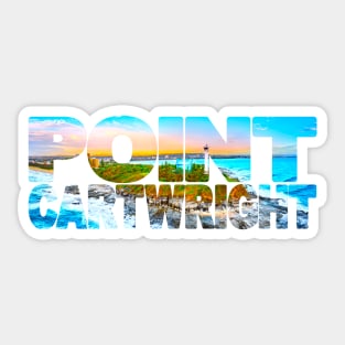 POINT CARTWRIGHT - Sunshine Coast Australia Sticker